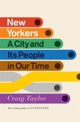 New Yorkers : A City and Its People in Our Time by Craig Taylor image