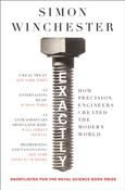 Exactly : How Precision Engineers Created the Modern World by Simon Winchester image
