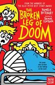 The Broken Leg of Doom by Pamela Butchart &amp;amp; Thomas Flintham