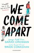 We Come Apart by Sarah Crossan &amp;amp; Brian Conaghan image