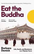 Eat the Buddha by Barbara Demick (Paperback) image