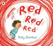 Red Red Red by Polly Dunbar (Paperback Picturebook) image