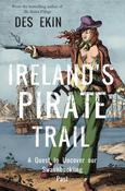 Ireland's Pirate Trail by Des Ekin image