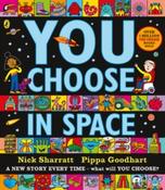 You Choose in Space by Pippa Goodhart &amp;amp; Nick Sharratt (Paperback Picturebook) image