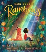 Rain Before Rainbows by Smriti Halls (Paperback Picturebook) image