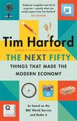The Next Fifty Things that Made the Modern Economy by Tim Harford image