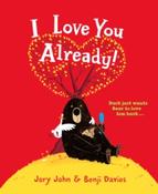 I Love You Already! by Jory John &amp;amp; Benji Davies (Paperback Picturebook) image