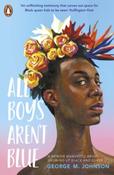 All Boys Aren't Blue by George M. Johnson image