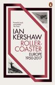 Roller-Coaster : Europe, 1950-2017 by Ian Kershaw image