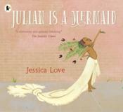 Julian Is a Mermaid by Jessica Love (Paperback Picturebook) image