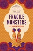 Fragile Monsters by Catherine Menon image