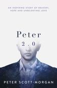 Peter 2.0 by Peter Scott-Morgan (Paperback)