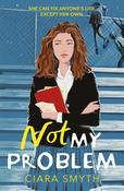 Not My Problem by Ciara Smyth image