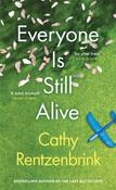 Everyone is Still Alive by Cathy Rentzenbrink image