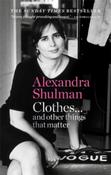 Clothes... and other things that matter by Alexandra Shulman (Paperback) image