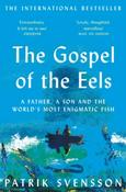 The Gospel of the Eels by Patrik Svensson