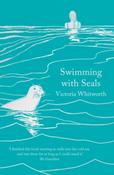 Swimming with Seals by Victoria Whitworth image