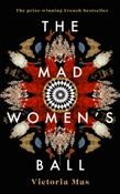 The Mad Women's Ball by Victoria Mas image