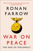 War on Peace : The Decline of American Influence by Ronan Farrow image