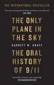 The Only Plane in the Sky by Garrett M. Graff