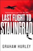 Last Flight to Stalingrad by Graham Hurley image