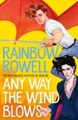 Any Way the Wind Blows by Rainbow Rowell image
