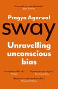 Sway : Unravelling Unconscious Bias by Dr Pragya Agarwal image