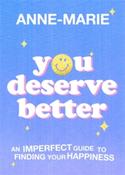 You Deserve Better by Anne-Marie (Hardcover) image