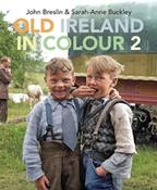 Old Ireland in Colour 2 by John Breslin &amp;amp; Sarah-Anne Buckley (Hardcover) image