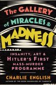The Gallery of Miracles and Madness by Charlie English image