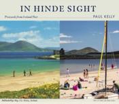 In Hinde Sight : Postcards from Ireland Past by Paul Kelly (Hardcover) image