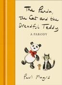 The Panda, the Cat and the Dreadful Teddy : A Parody by Paul Magrs (Hardcover) image