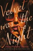 Velvet Was the Night by Silvia Moreno-Garcia (Paperback) image