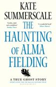 The Haunting of Alma Fielding by Kate Summerscale (Paperback)