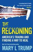 The Reckoning by Mary L Trump (Paperback)