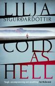 Cold as Hell (Arora Investigation 1) by Lilja Sigurdardottir image
