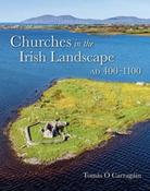 Churches in the Irish Landscape Ad 400-1100 by Tomás Ó Carragáin image