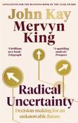 Radical Uncertainty by Mervyn King &amp;amp; John Kay image