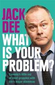 What is Your Problem? by Jack Dee image