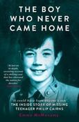 The Boy Who Never Came Home : Philip Cairns by Emma McMenamy image