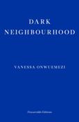 Dark Neighbourhood by Vanessa Onwuemezi image