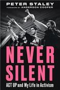 Never Silent : ACT UP and My Life in Activism by Peter Staley (Paperback) image
