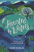 Haunted by Waters: A Journey into the Irish Countryside by Daire Whelan image