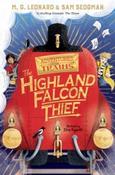 The Highland Falcon Thief (Adventures on Trains 1) by M.G. Leonard &amp;amp; Sam Sedgman image