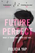 Future Perfect by Felicia Yap image