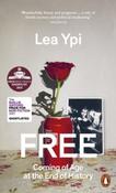 Free : Coming of Age at the End of History by Lea Ypi (Paperback) image