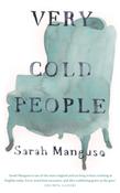 Very Cold People by Sarah Manguso (Hardcover)