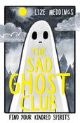 The Sad Ghost Club (Sad Ghost Club 1) by Lize Meddings (Graphic Novel) image