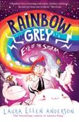 Rainbow Grey: Eye of the Storm by Laura Ellen Anderson (Rainbow Grey 2) image