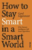 How to Stay Smart in a Smart World by Gerd Gigerenzer image